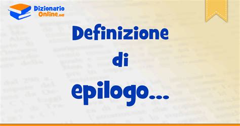 Epilogo > significato .